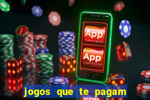 jogos que te pagam para jogar